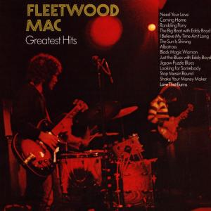 Fleetwood Mac / Greatest Hits / 1968 - 1971