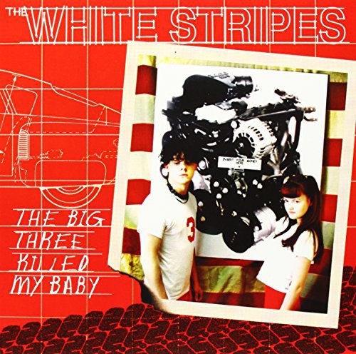 White Stripes / Big Three Killed My Baby / Red Bowling Ball Ruth