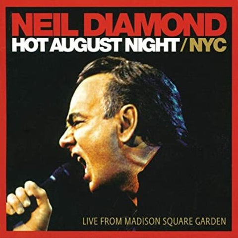 Neil Diamond / Hot August Night / Live From Madison Square Garden