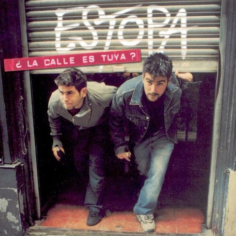 Estopa / La Calle Es Tuya