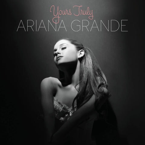 Ariana Grande / Yours Truly