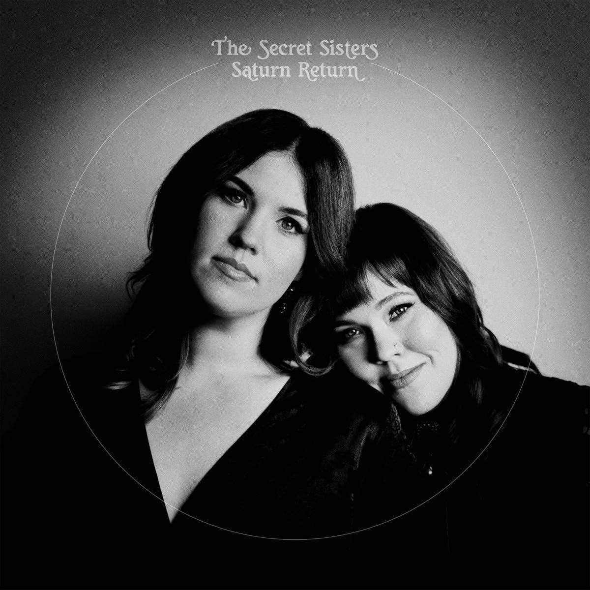 Secret Sisters / Saturn Return