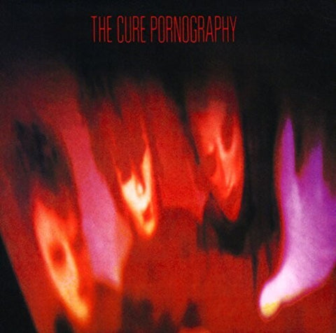 Cure / Pornography