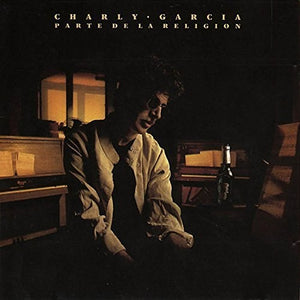 Charly Garcia / Parte De La Religion