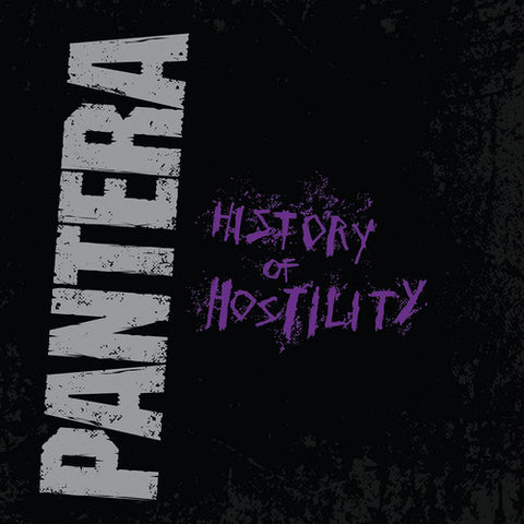 Pantera / History Of Hostility