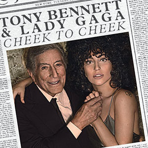 Tony Bennett & Lady Gaga / Cheek To Cheek