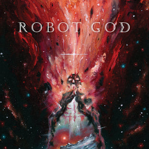 God Robot / Worlds Collide
