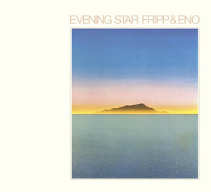 Robert Fripp & Brian Eno / Evening Star