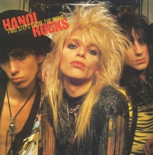 Hanoi Rocks / Two Steps From The Move