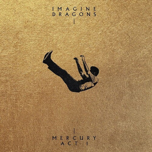 Imagine Dragons /Mercury Act 1