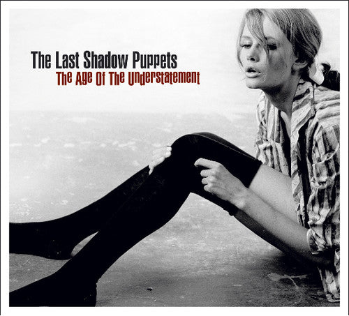 Last Shadow Puppets / Age Of The Understatement