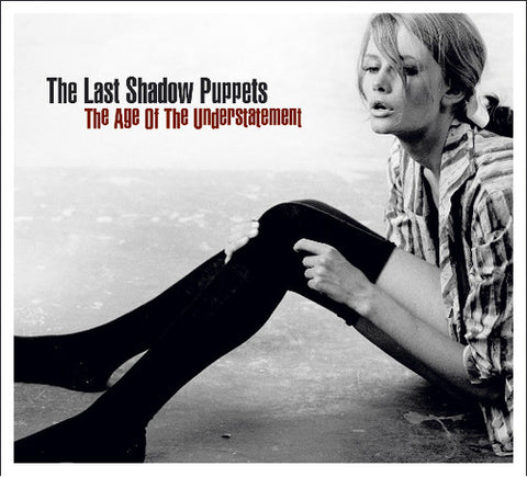Last Shadow Puppets / Age Of The Understatement