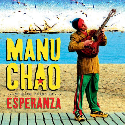 Manu Chao / Proxima Estacion: Esperenza