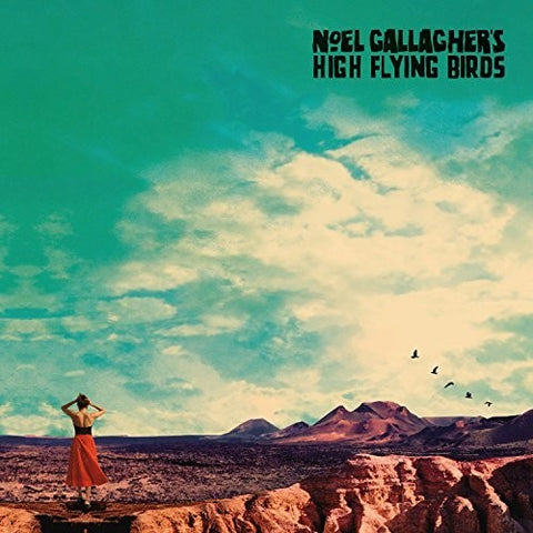 Noel Gallagher / High Flying Birds / Who Built The Moon