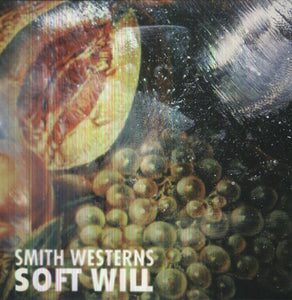 Smith Westerns / Soft Will