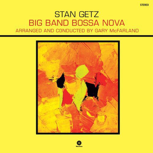 Stan Getz  / Big Band Bossa Nova