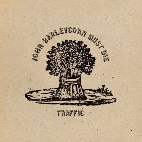 Traffic / John Barleycorn Must Die