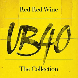 UB40 / Red Red Wine / The Collection